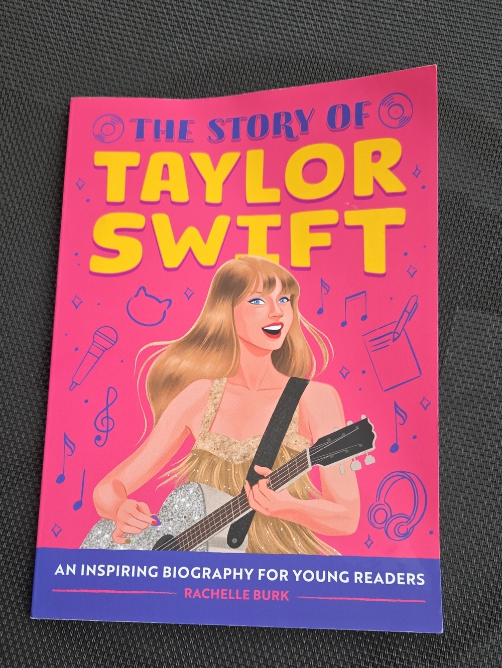 The story of Taylor Swift an Inspiring Biography for young Readers NWT